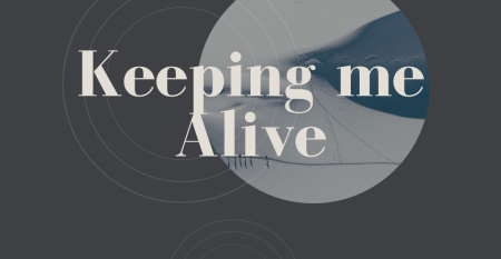 KEEPING-ME-ALIVE_08-DEC-2